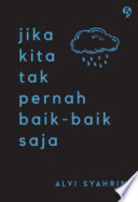 Jika kita tak pernah baik-baik saja