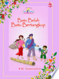 Image of Seri cerita nusantara : Batu belah batu bertangkup