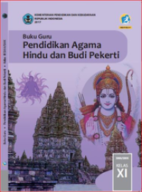 Buku Guru Pendidikan Agama Hindu dan Budi Pekerti Untuk SMP Kelas XI