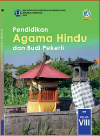 Pendidikan Agama Hindu dan Budi Pekerti Untuk SMP Kelas VIII