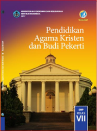 Pendidikan Agama Kristen dan Budi Pekerti Untuk SMP Kelas VII