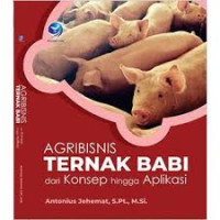 Image of Agribisnis ternak babi dari konsep hingga aplikasi