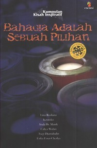 Bahagia adalah sebuah pilihan