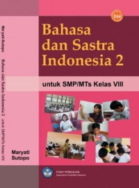 Bahasa dan Sastra Indonesia 2 untuk SMP/MTs kelas VIII