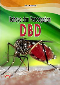Bahaya dan pencegahan DBD