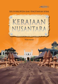 Ensiklopdia Ilmu Pengetahuan Sosial : Kerajaan Nusantara