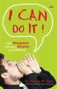 I Can do it ! cara mengubah kebiasaan yang merusak
