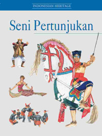 Indonesian heritage : seni pertunjukan