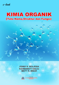 Kimia organik : tata nama, struktur, dan fungsi