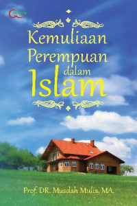 Kemuliaan perempuan dalam islam