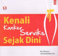 Kenali kanker seviks sejak dini