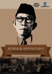 Ki Hajar Dewantara : pemikiran dan perjuangannya