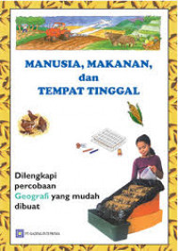 Manusia, makanan dan tempat tinggal