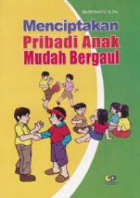 Image of Menciptakan pribadi anak mudah bergaul