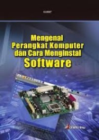 Mengenal Perangkat komputer dan cara menginstal Software