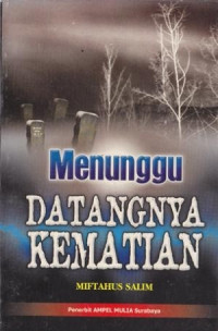 Menunggu datangnya kematian