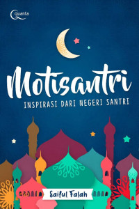 Image of Motisantri : inspirasi dari negeri santri