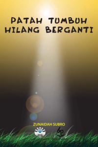 Image of Patah Tumbuh Hilang Berganti