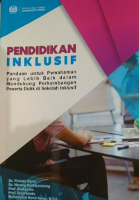 Image of Pendidikan inklusif : panduan untuk pemahaman yang lebih baik dalam mendukung perkembangan peserta didik di sekolah inklusif