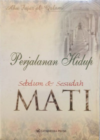 Perjalanan hidup sebelum & sesudah mati