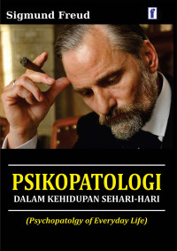 Psikopotologi dalam kehidupan sehari-hari