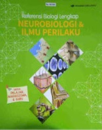 Referensi Biologi Lengkap : Neurobiologi & Ilmu Perilaku