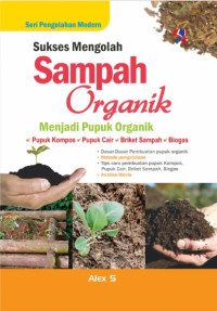 Sukses mengolah sampah organik menjadi pupuk organik