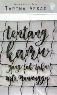 Tentang Kamu yang Tak Tahu Arti Menunggu