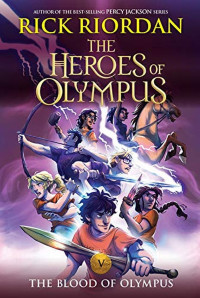 The Heroes of Olympus 5 : The Blood of Olympus