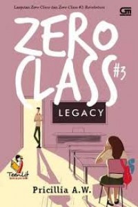 Zero Class #3: Legacy