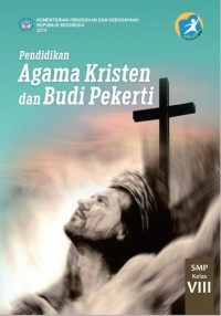 Pendidikan agama kristen dan budi pekerti SMP Kelas VIII