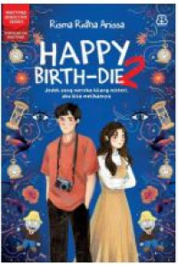 Image of Happy Birth-die 2 : Jodoh yang mereka bilang misteri, aku bisa melihatnya